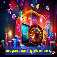 megacanais globonews